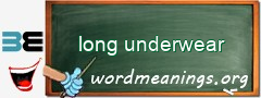 WordMeaning blackboard for long underwear